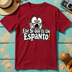 ¡Ese Sí Que Es Un Espanto!