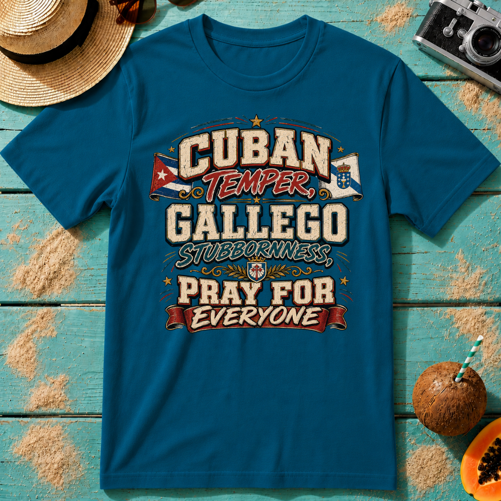 Cuban Temper, Gallego Stubbornness, Pray for Everyone