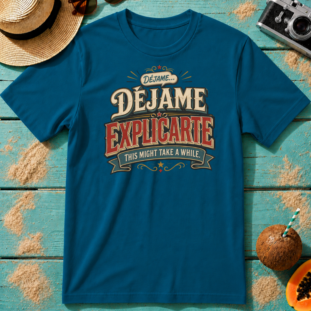 Déjame Explicarte - This Might Take A While