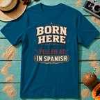 Born Here - Still Getting Yelled At In Spanish