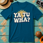 Ya Tu Wha?