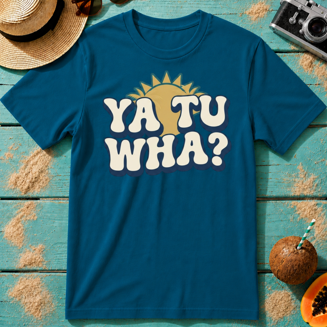 Ya Tu Wha?