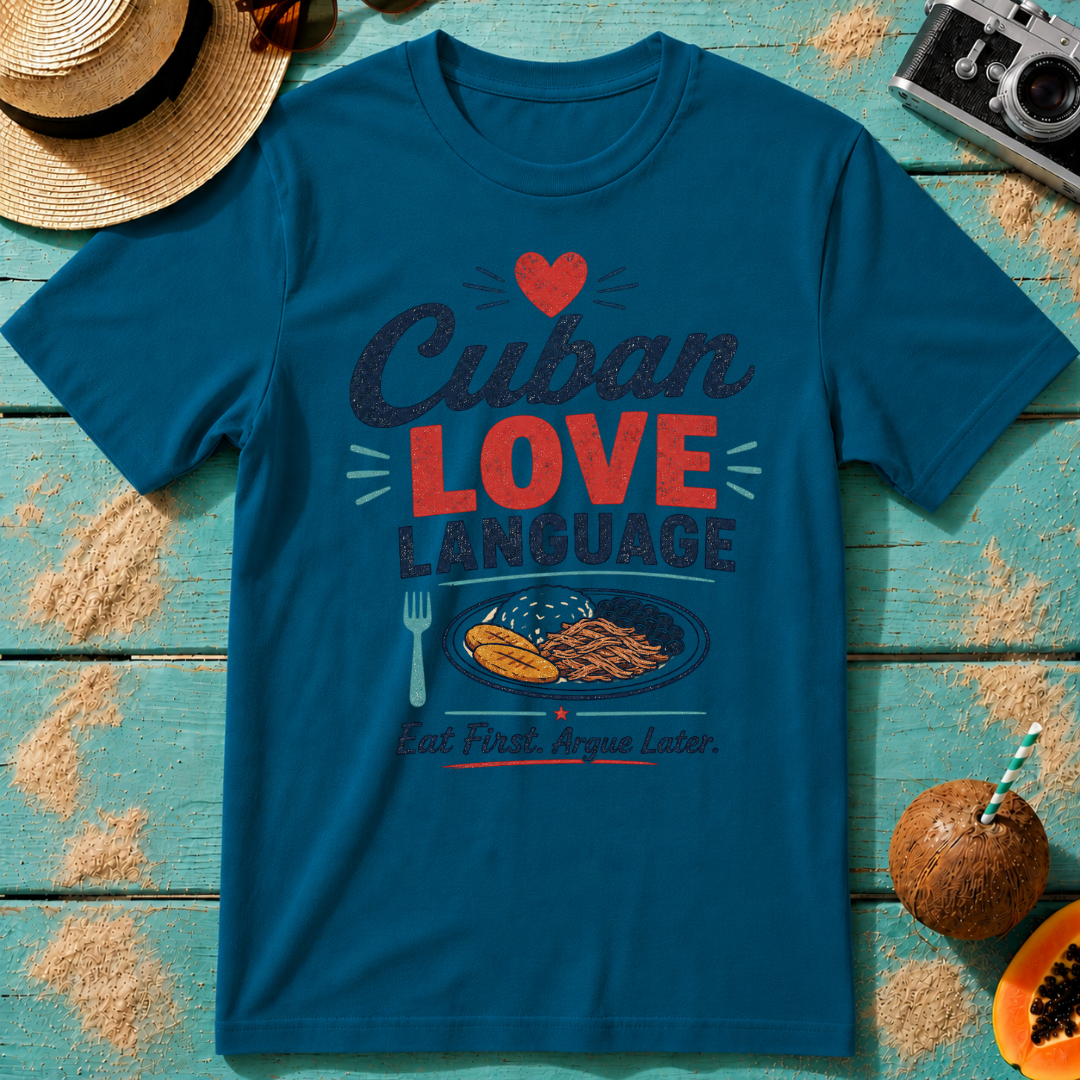 Cuban Love Language: Eat First, Argue Later.