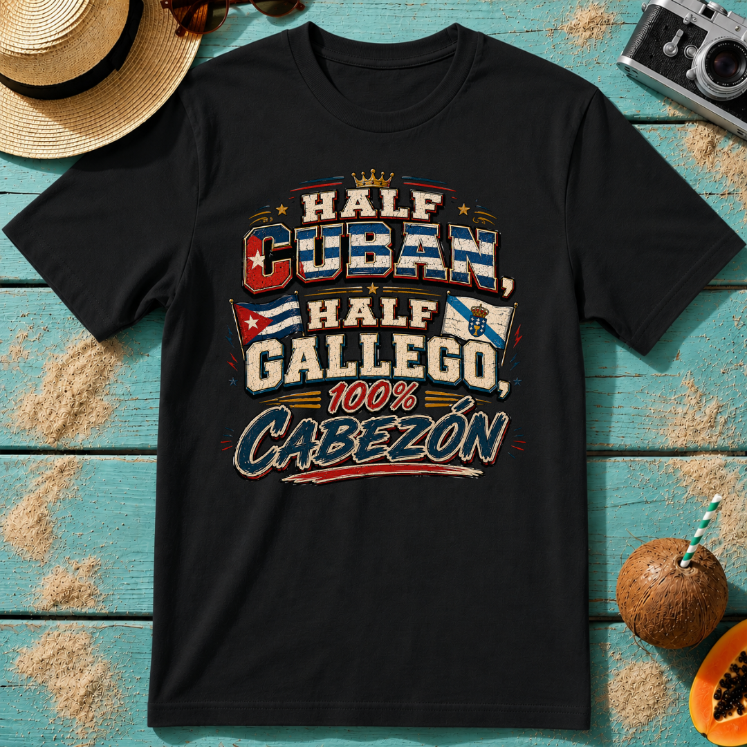 Half Cuban, Half Gallego, 100% Cabezón
