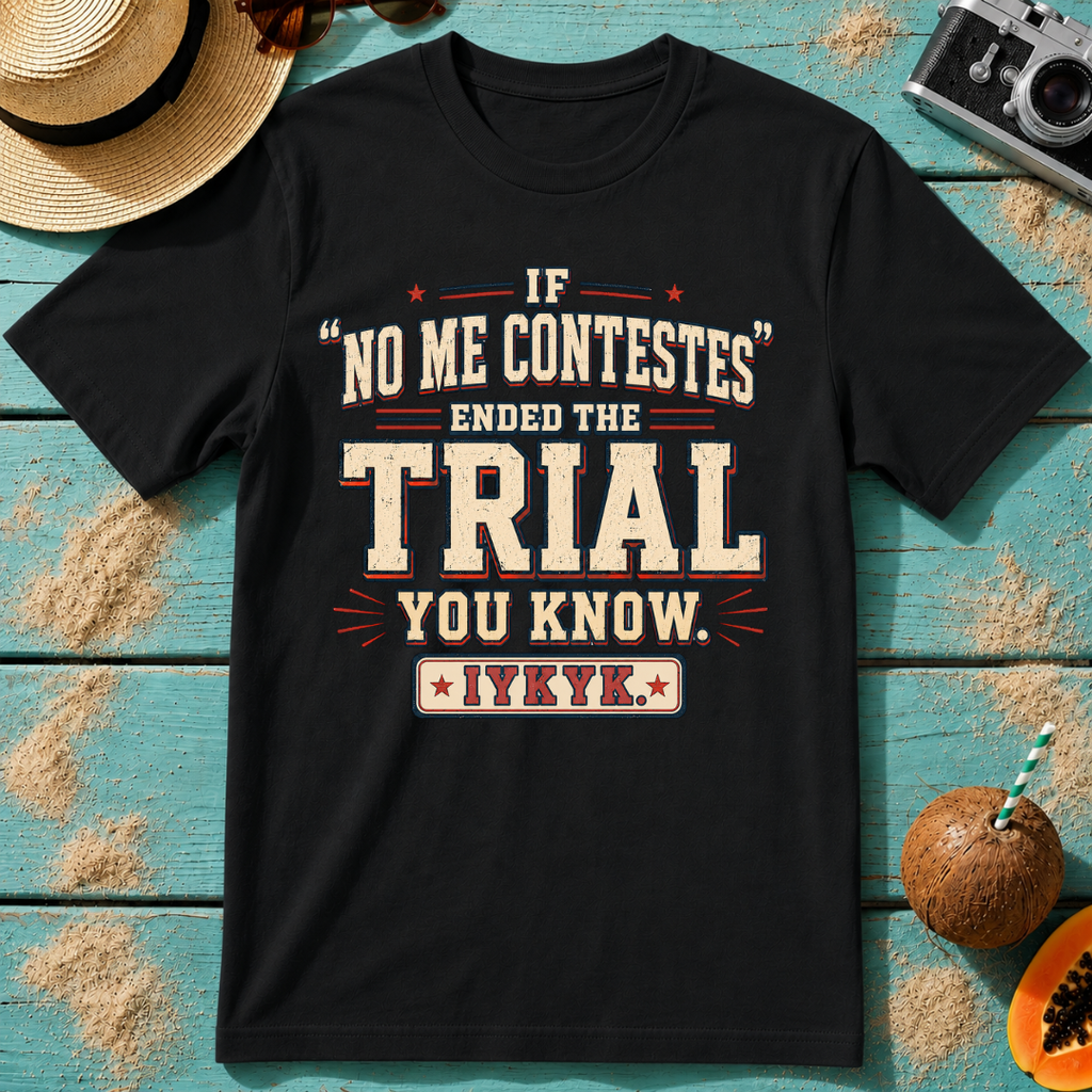 If No Me Contestes Ended the Trial IYKYK
