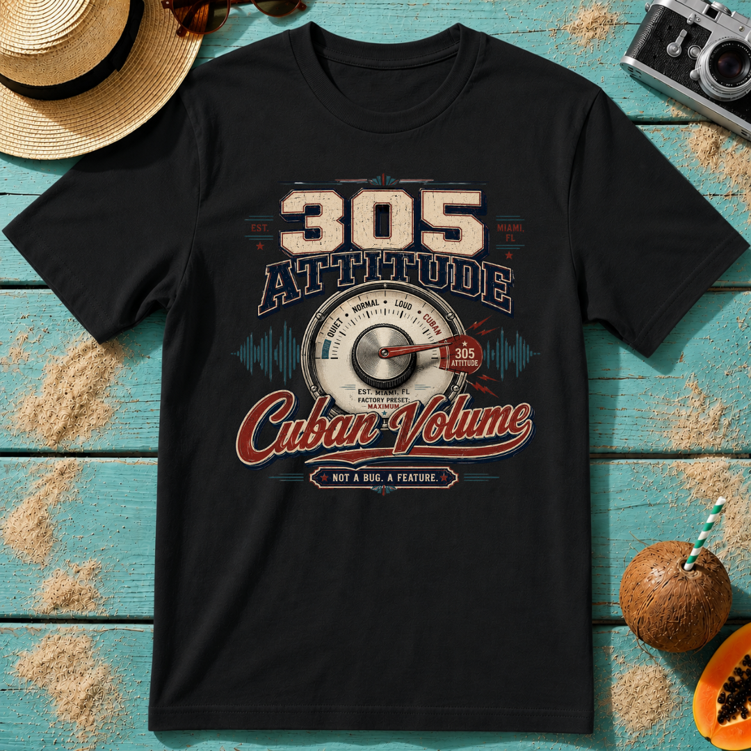 305 Attitude - Cuban Volume