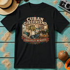 Cuban Girlfriend - Cuban Rules, No Manual.