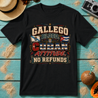 Gallego Blood, Cuban Attitude, No Refunds