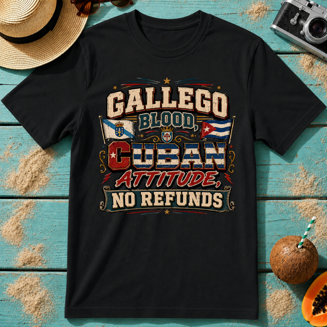 Gallego Blood, Cuban Attitude, No Refunds