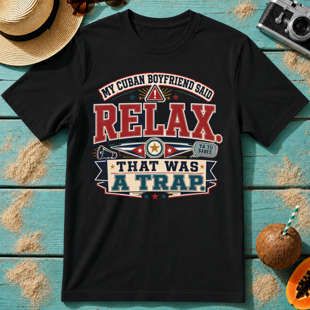 My Cuban Boyfriend Said RELAX - That Was A Trap