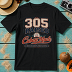 305 Raised - Cuban Made