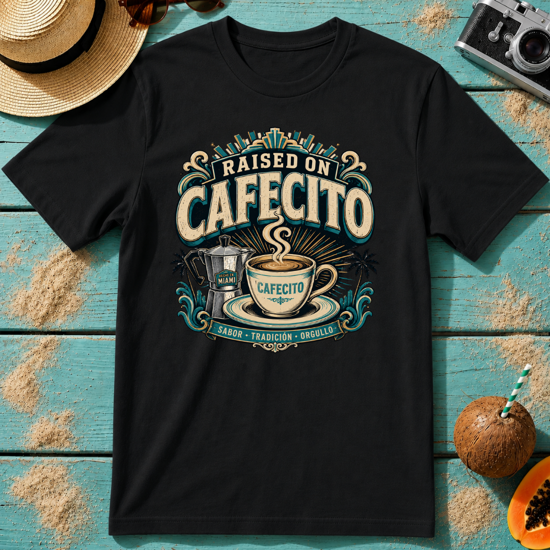 Raised on Cafecito - Miami