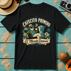 Cafecito Primero, El Mundo Después T-Shirt