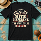 The First Sip of Cafecito Hits Different. That's The Whole Plot.