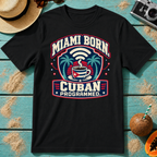 Miami Born. Cuban Programmed.