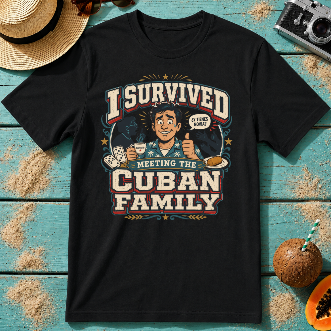 I Survived Meeting the Cuban Family - Boyfriend Shirt
