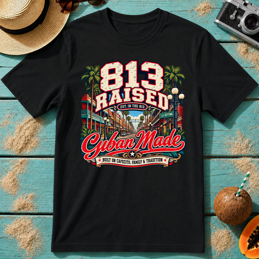 813 Raised - Cuban Made
