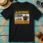 Warning: Cuban in Low Cafecito Mode