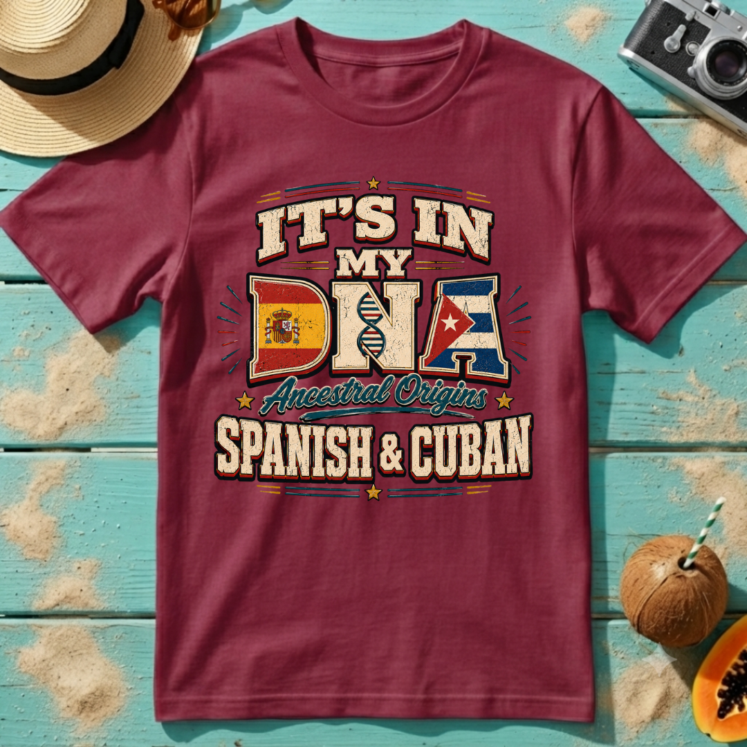 It's In My DNA - Ancestral Origins- Spanish and Cuban