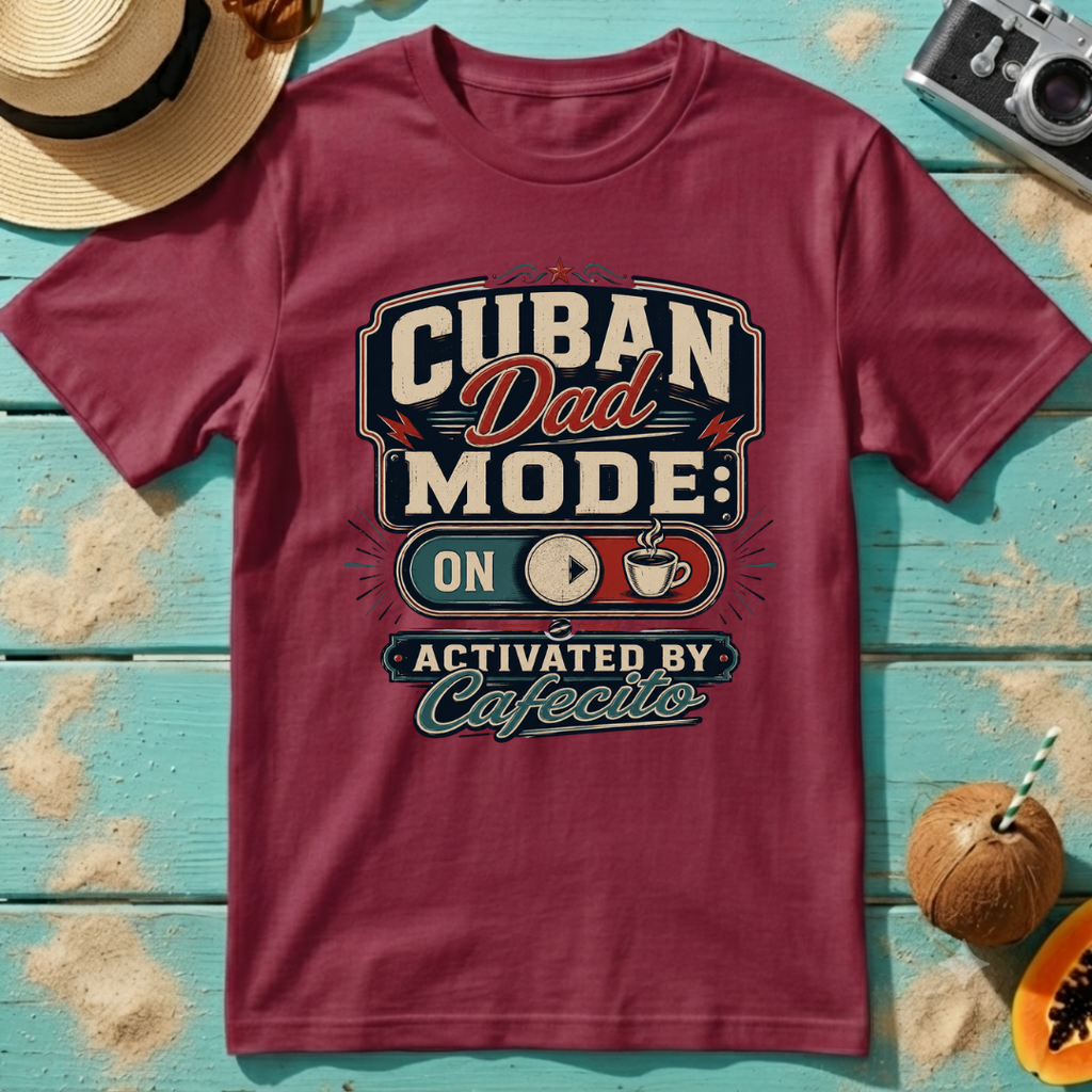 Cuban Dad Mode: ON - Activated by Cafecito