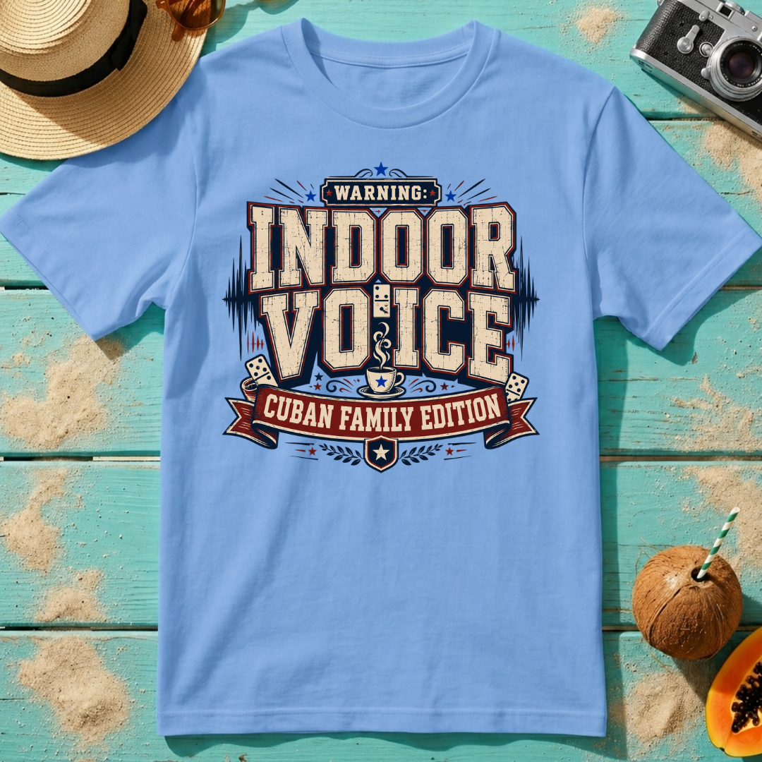 Warning Indoor Voice Cuban Family Edition