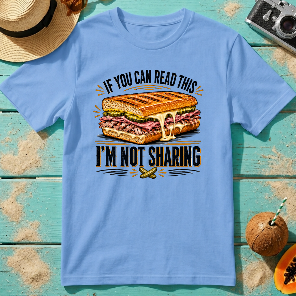 If You Can Read This...I'm Not Sharing