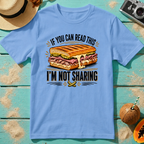 If You Can Read This...I'm Not Sharing