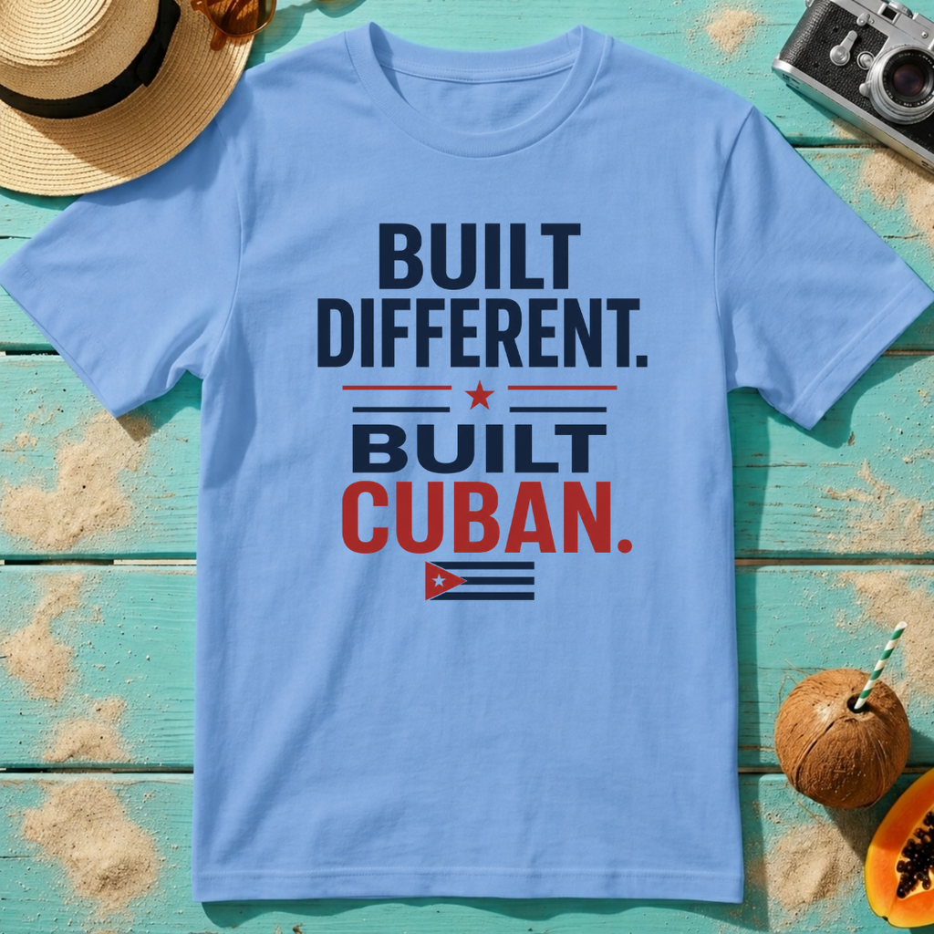 Built Different. Built Cuban.