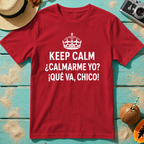 Keep Calm ¿Calmarme Yo? Spanish Funny Graphic T‑Shirt
