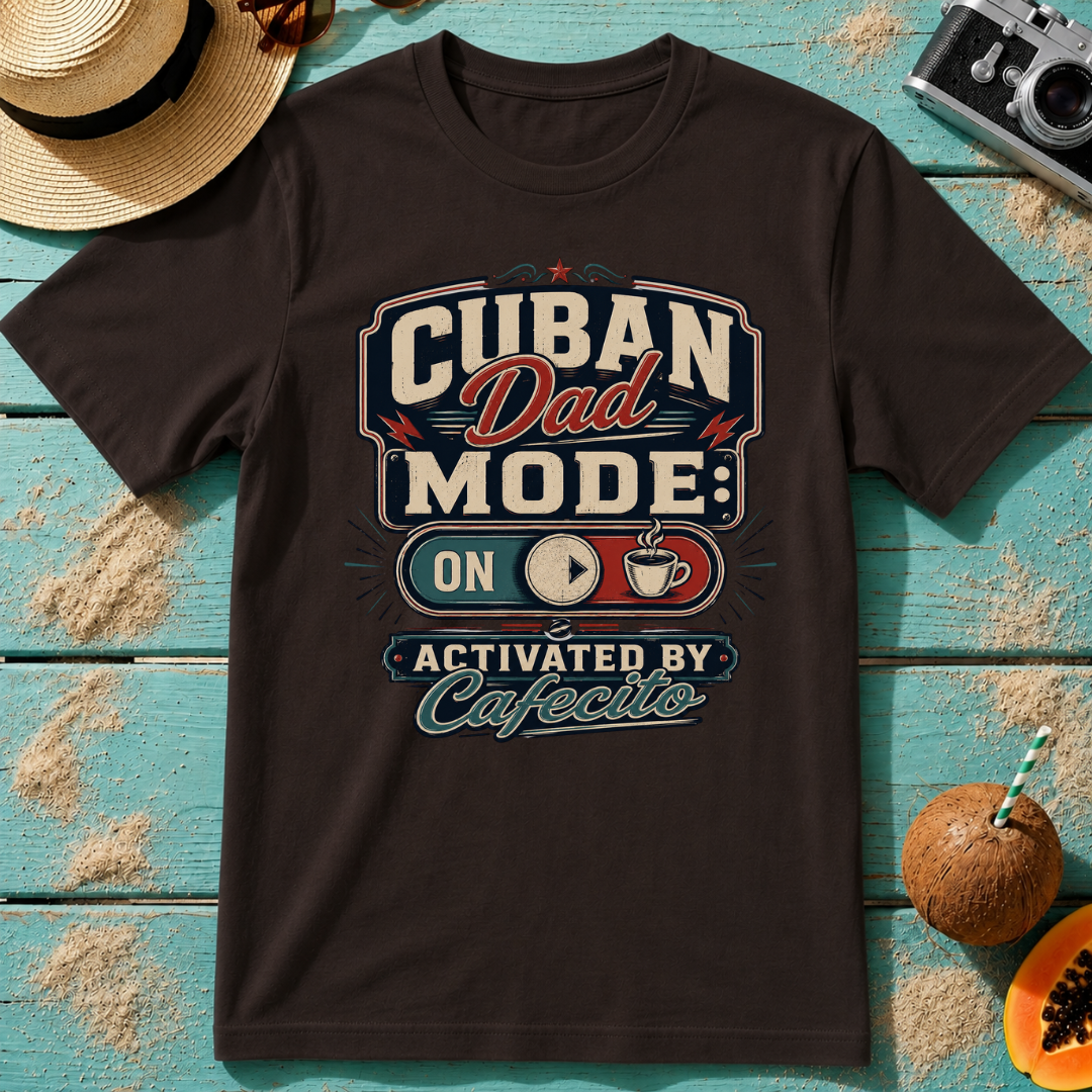 Cuban Dad Mode: ON - Activated by Cafecito