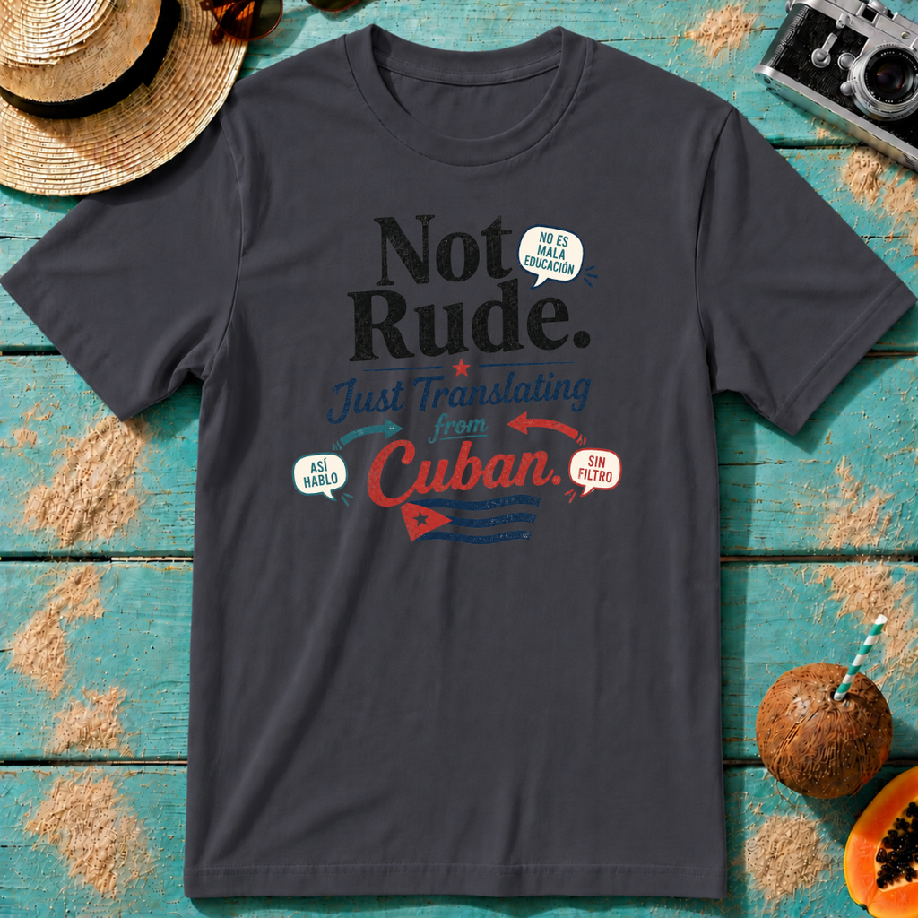 Not Rude. Just Translating from Cuban
