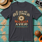El Que no Oye Consejo, No Llega A Viejo