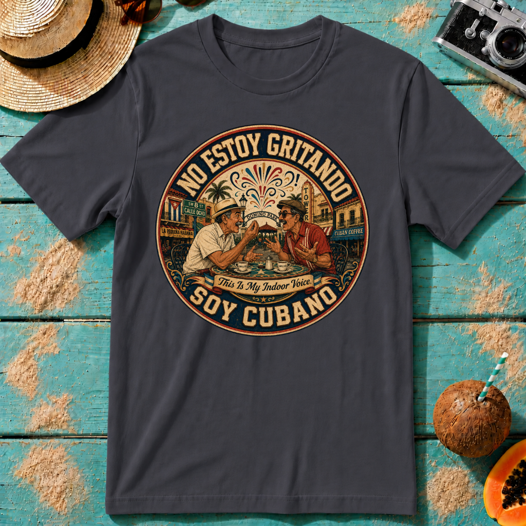 No Estoy Gritando - Soy Cubano - This is My Indoor Voice