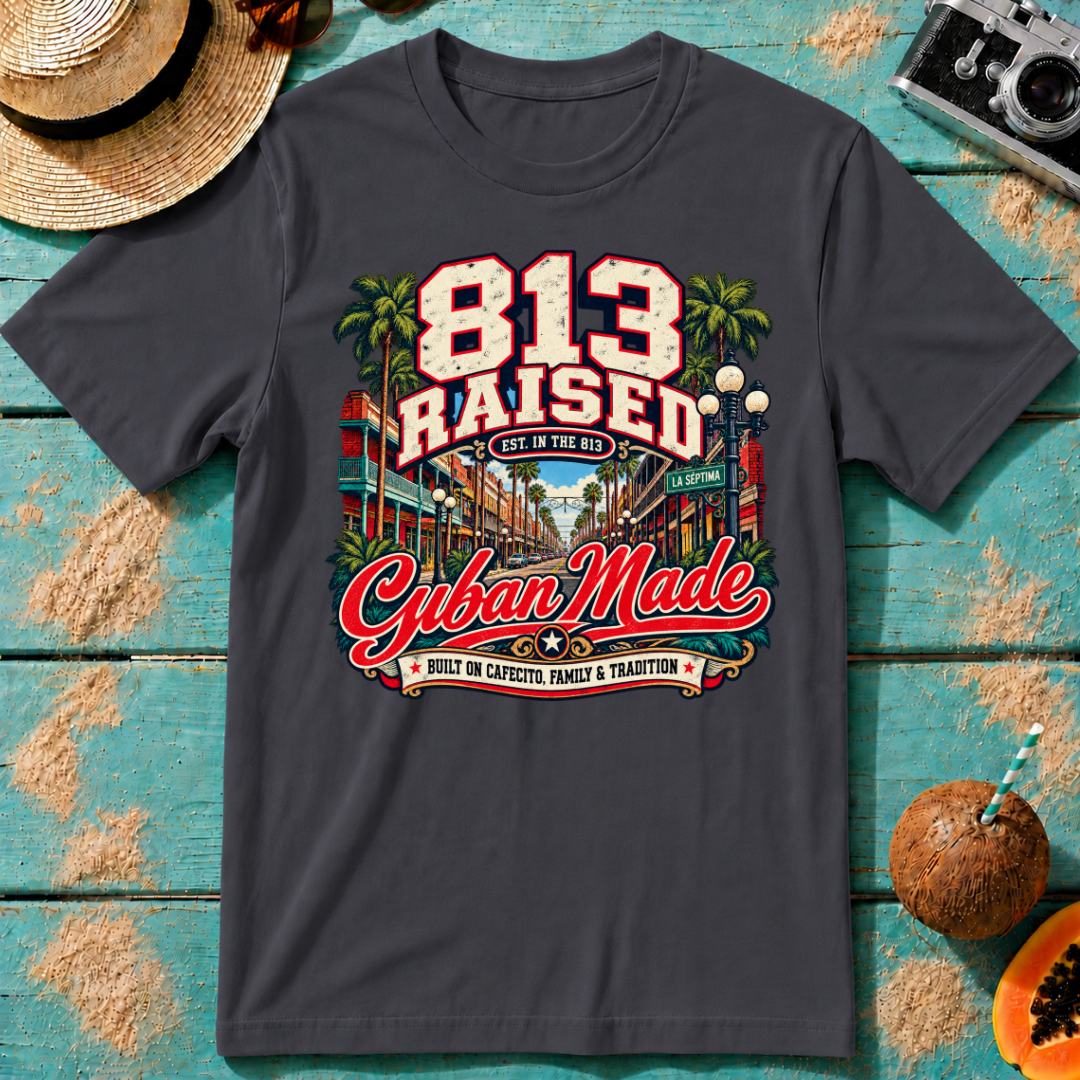 813 Raised - Cuban Made