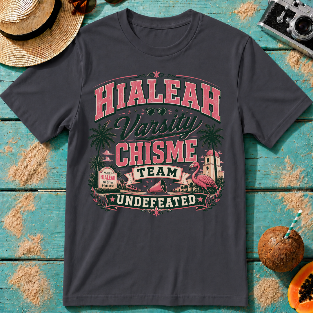 Hialeah Varsity Chisme Team - Undefeated - Flamingo