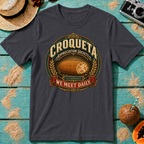 Croqueta Appreciation Society - We Meet Daily T-Shirt
