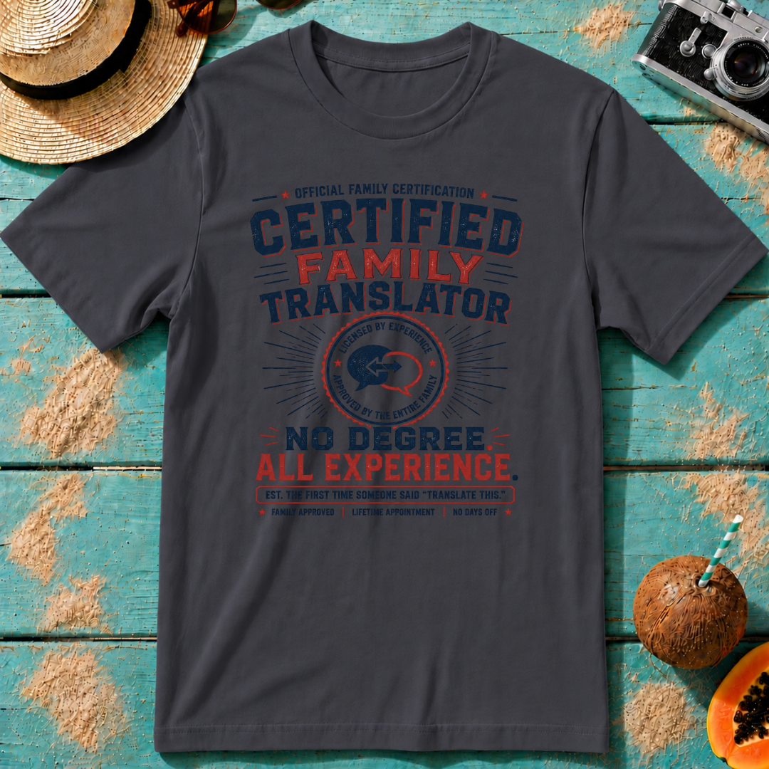 Certified Family Translator - No Degree. All Experience.