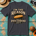 I'm The Reason There's No Pan Cubano Left