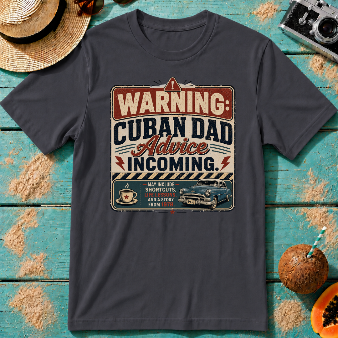 Warning: Cuban Dad Advice Incoming