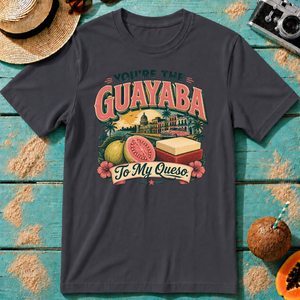 You're the Guayaba to my Queso - Retro