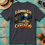 La Sombra Esa Camino Como Cangrejo