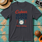 Cuban Alarm Clock - Mami Yelling Your Full Name T-Shirt