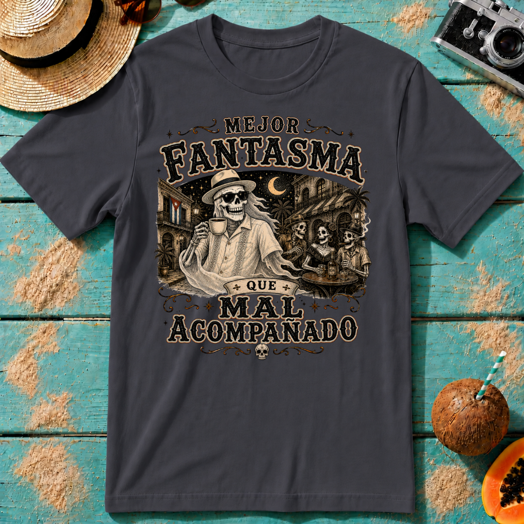 Mejor Fantasma Que Mal Acompañado
