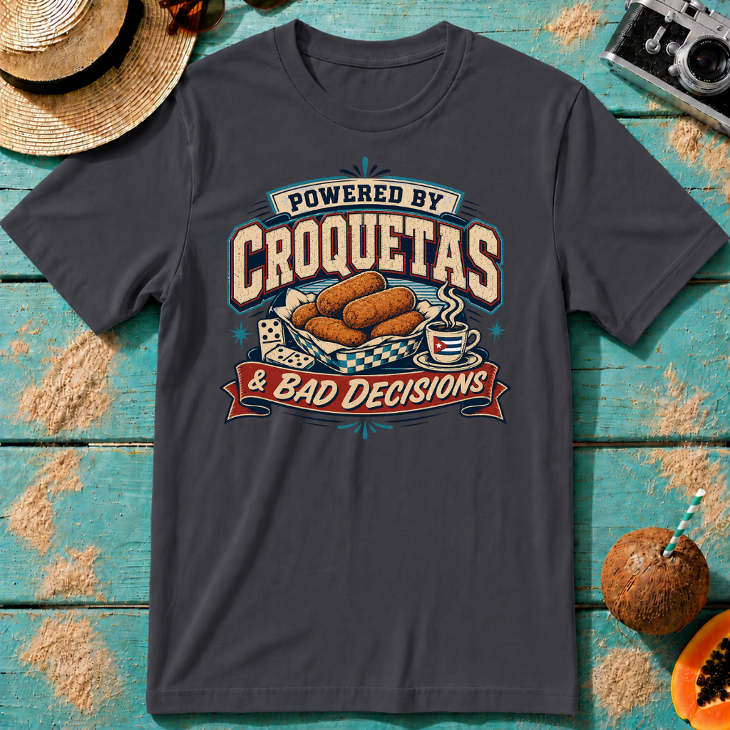 Powered By Croquetas & Bad Decisions