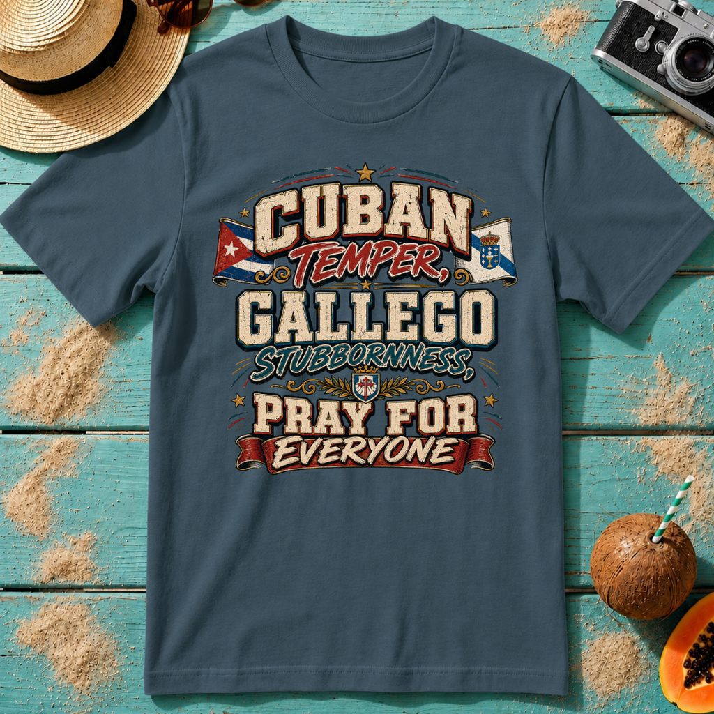 Cuban Temper, Gallego Stubbornness, Pray for Everyone