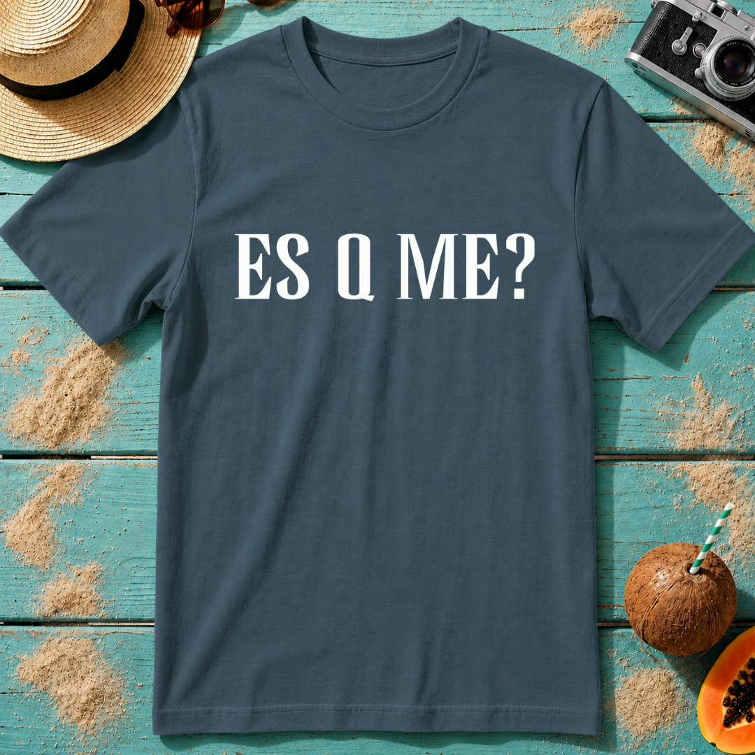ES Q ME?