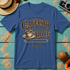 Cafecito Made Me Do It