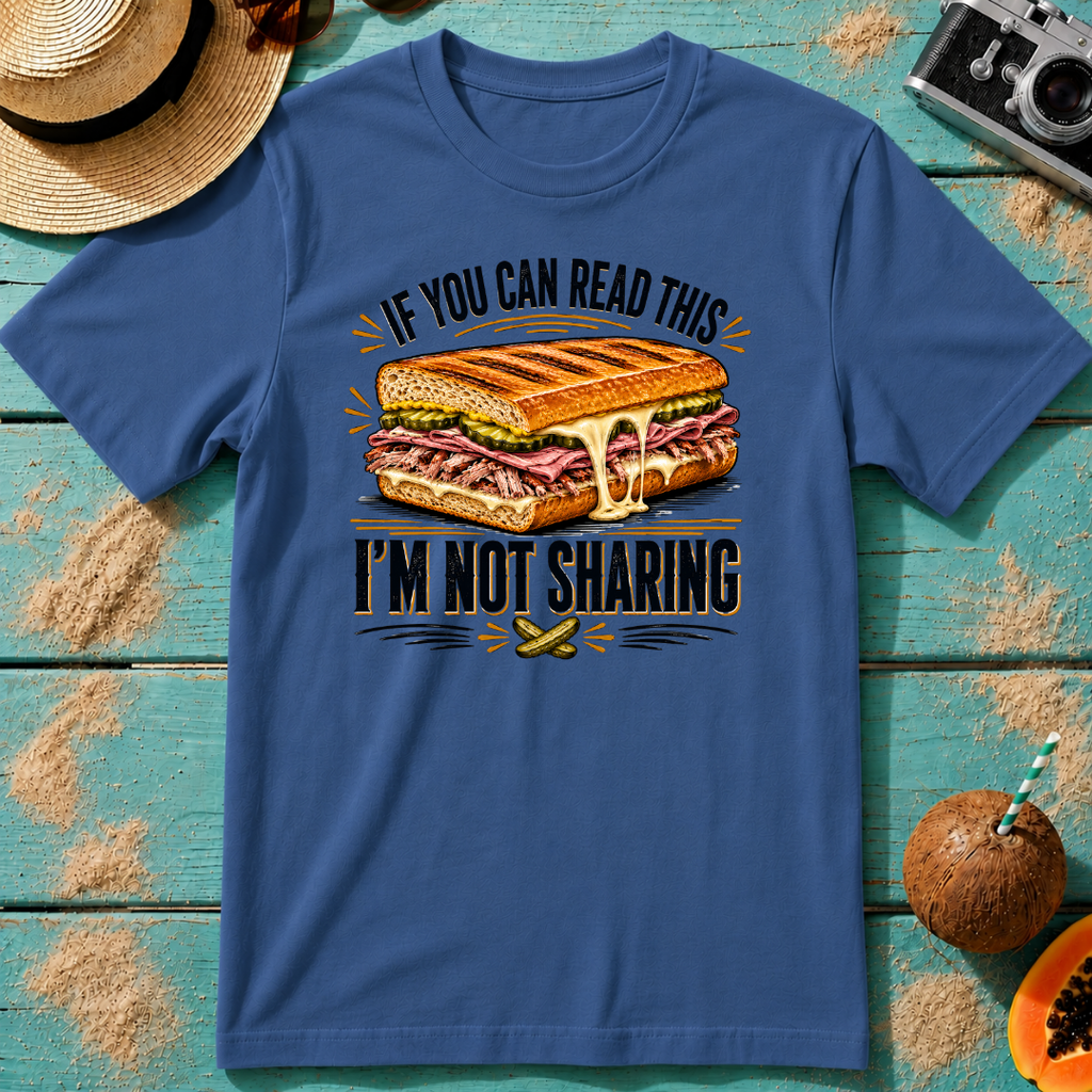 If You Can Read This...I'm Not Sharing
