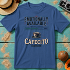 Emotionally Available After Cafecito - Now Loading...