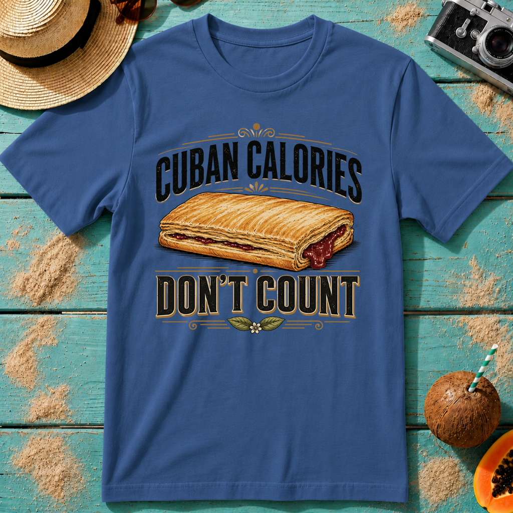Cuban Calories Don't Count T-Shirt